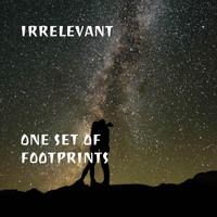 Irrelevant - One Set of Footprints