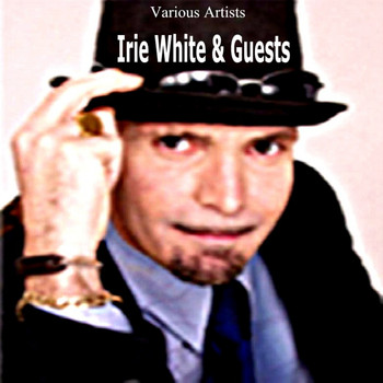 Various Artists - Irie White & Guests