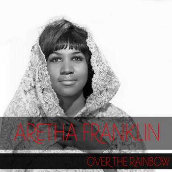 Aretha Franklin - Aretha Franklin: Over The Rainbow