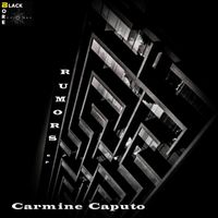 Carmine Caputo - Rumors