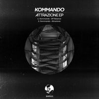 Kommando - Attrazione EP