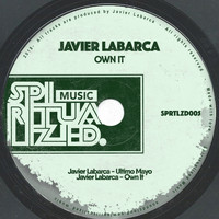 Javier Labarca - Own It EP
