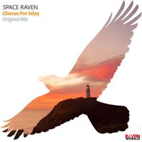 Space Raven - Chorus For Islay
