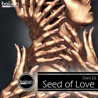 Dani DL - Seed of Love