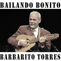 Barbarito Torres - Bailando Bonito