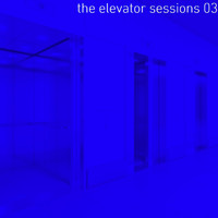 KLANGSTEIN - The Elevator Sessions 03 (Compiled & Mixed by Klangstein)