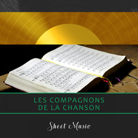 Les Compagnons De La Chanson - Sheet Music