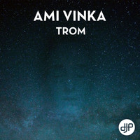 Ami Vinka - Trom