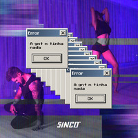 Sinco - A Gnt N Tinha Nada