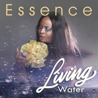 Essence - Essence - Living Waters