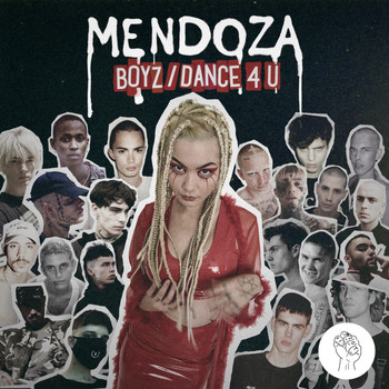 Mendoza - Boyz / Dance 4 U (Explicit)