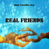 Anne-Caroline Joy - Real Friends