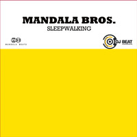 Mandala Bros. - Sleepwalking