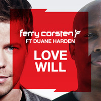 Ferry Corsten - Love Will