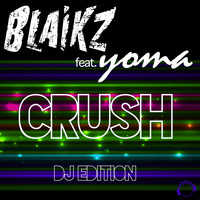 Blaikz - Crush (Dj Edition)