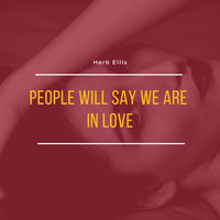 Herb Ellis - People Will Say We Are in Love