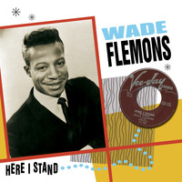 Wade Flemons - Here I Stand