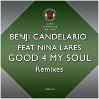 Benji Candelario featuring Nina Lares - Good 4 My Soul Remixes