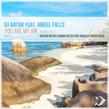 DJ Artak featuring Angel Falls - You Are My Air: Remixes, Pt. 1