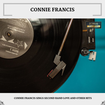 Connie Francis - Connie Francis Sings Second Hand Love And Other Hits (With Bonus Tracks)