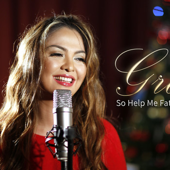 Grace - So Help Me Father Christmas
