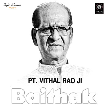 Pt Vithal Rao Ji - Baithak
