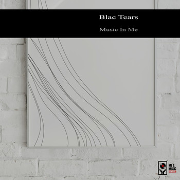 Blac Tears - Music in Me