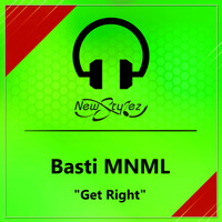 Basti MNML - Get Right