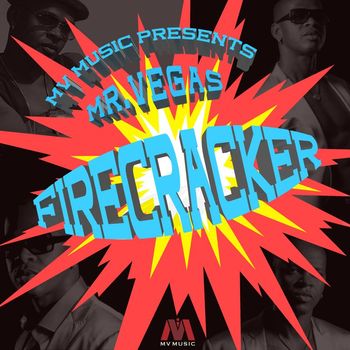 Mr Vegas - Firecracker