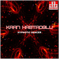 Kaan Hastaoglu - Hypnotic Dancer