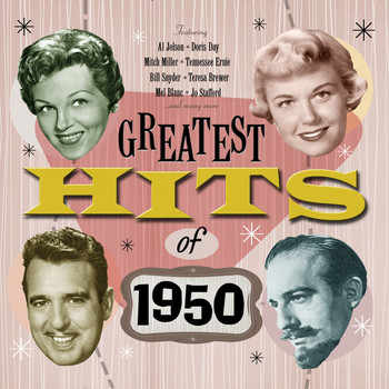 Various Artists - Greatest Hits Of 1950 - 50 Original Hit Recordings