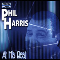 Phil Harris - At His Best