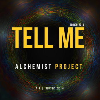 Alchemist Project - Tell Me 2014