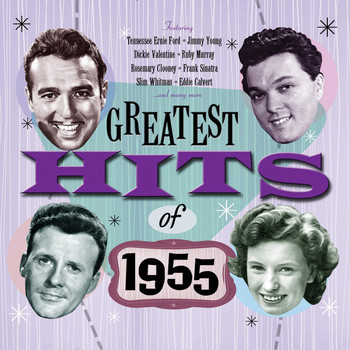 Various Artists - Greatest Hits Of 1955 - 50 Original Hit Recordings
