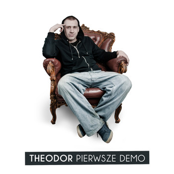 Theodor - Pierwsze Demo (Explicit)