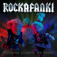 Różni Wykonawcy - Rockafanki - Rockowe Piosenki dla Dzieci
