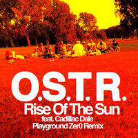 O.S.T.R. - Rise of the Sun (Explicit)