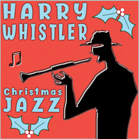 Harry Whistler - Christmas Jazz
