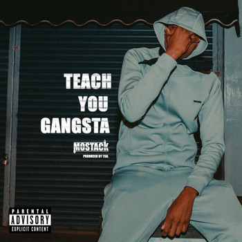 MoStack - Teach You Gangsta (Explicit)