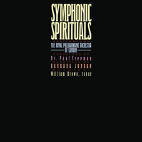 Paul Freeman - Symphonic Spirituals (Remastered)