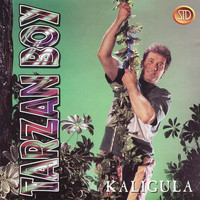 Tarzan Boy - Kaligula