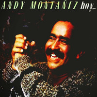 Andy Montañez - Hoy...