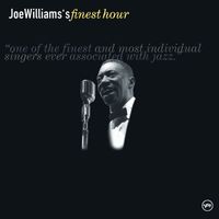 Joe Williams - Joe Williams' Finest Hour