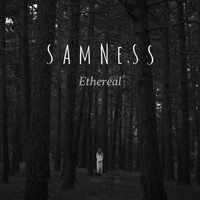 SAMNESS - Ethereal