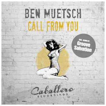 Ben Muetsch - Call from You