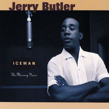 Jerry Butler - Iceman: The Mercury Years