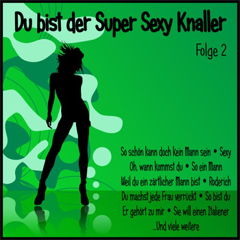 Various Artists - Du bist der Super Sexy Knaller, Folge 2