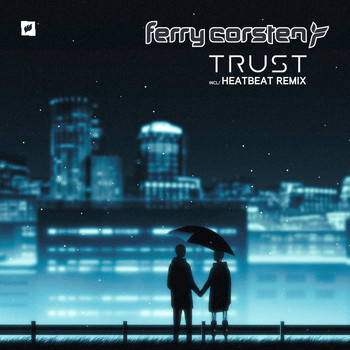 Ferry Corsten - Trust (Extended Mixes)