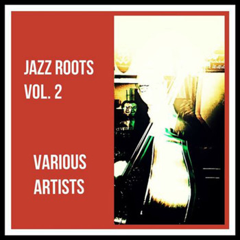 Various Artists - Jazz Roots, Vol. 2