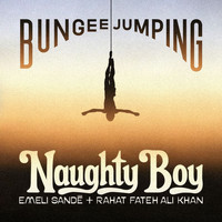 Naughty Boy - Bungee Jumping